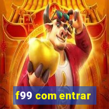 f99 com entrar